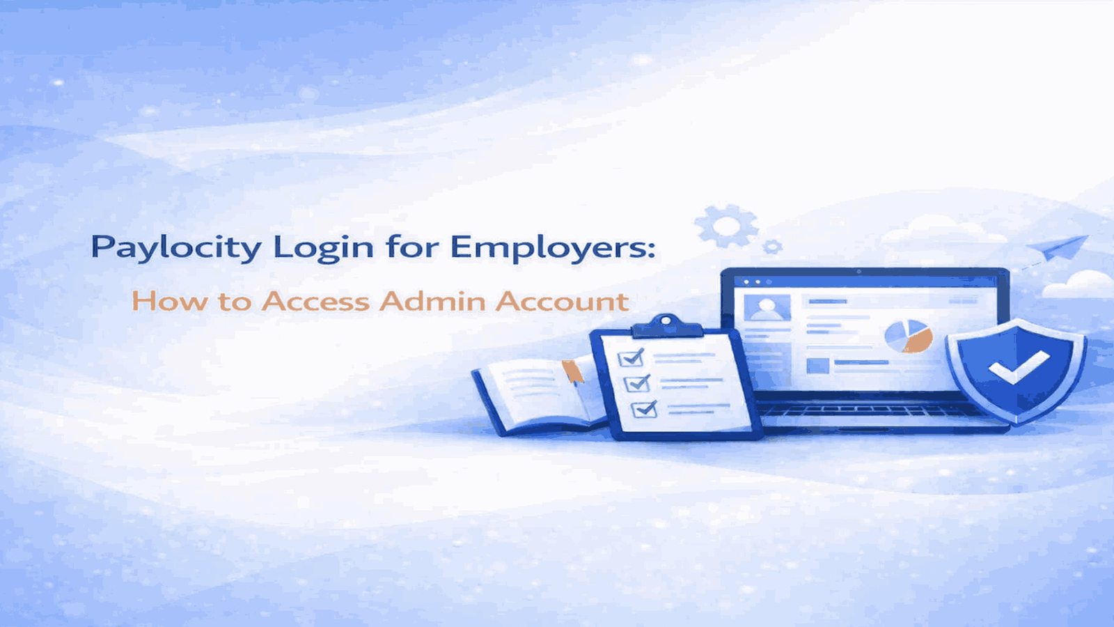 Paylocity Login for Employers: How to Access Admin Account